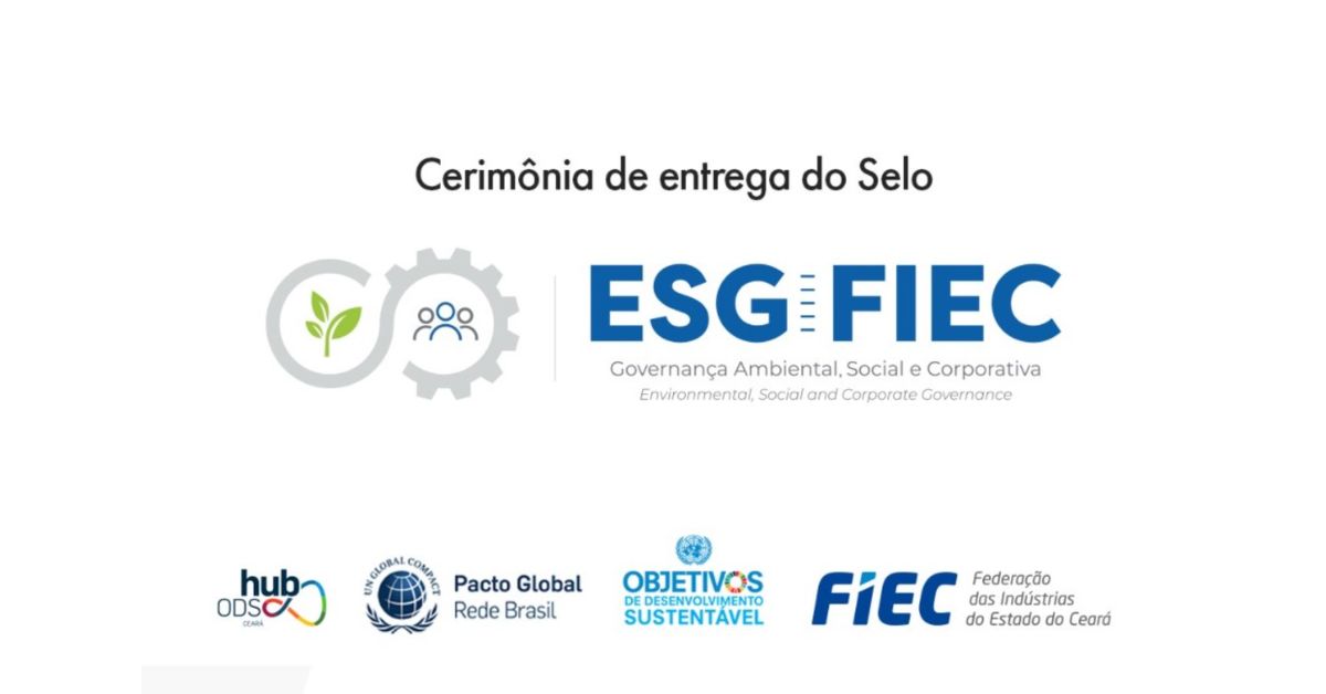 Selo ESG da FIEC é entregue a empresas do Ceará